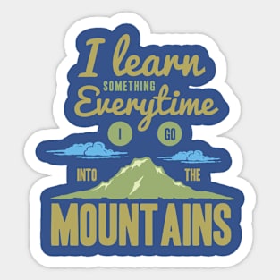 The Mountains Teach Sticker